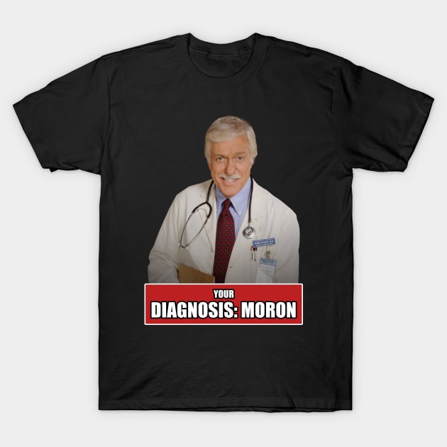 Your Diagnosis T-Shirt by RetroFreak